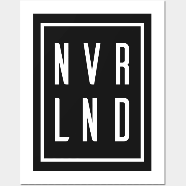 NVR LND - Neverland Wall Art by restlessart